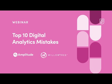 Webinar: Top 10 Digital Analytics Mistakes by Amplitude’s Adam Greco and WillowTree’s Jeremy Stern